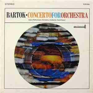 Bartok, Czech Philharmonic Orchestra , Conductor: Karel Ancerl - Concerto F ...