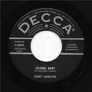 Bobby Hamilton  - Uh-Huh, Baby