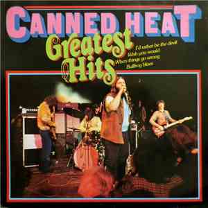 Canned Heat - Greatest Hits