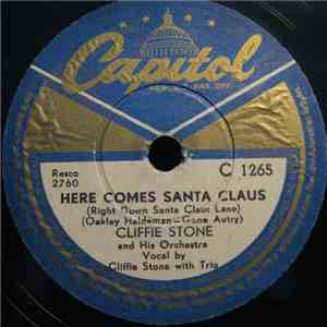 Cliffie Stone And His Orchestra - Here Comes Santa Claus / The Christmas Wa ...