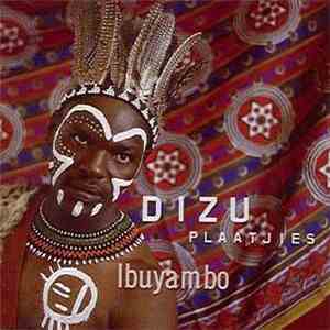 Dizu Plaatjies - Ibuyambo