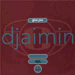 Djaimin - Give You