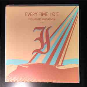 Every Time I Die - From Parts Unknown