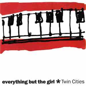 Everything But The Girl - Twin Cities