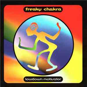 Freaky Chakra - Lowdown Motivator