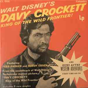 Gene Autry, Fess Parker, Buddy Ebsen - Western Adventures / Davy Crockett K ...