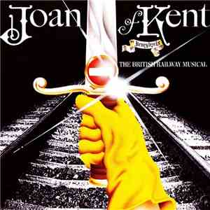Henry Lewis - Joan Of Kent, The British Railway Musical