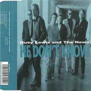 Huey Lewis & The News - He Don't Know