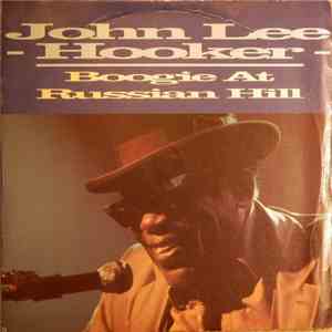 John Lee Hooker - Boogie At Russian Hill
