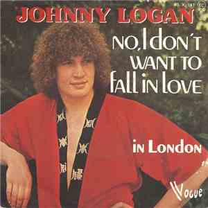 Johnny Logan - No, I Don't Want To Fall In Love