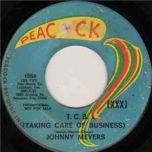Johnny Meyers  - T.C.B. (Taking Care Of Business) / Teenage Girl