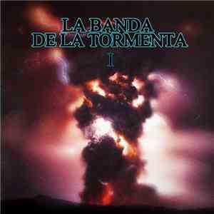 La Banda de la Tormenta - La Banda De La Tormenta I