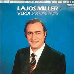 Lajos Miller, Verdi - Baritone Arias