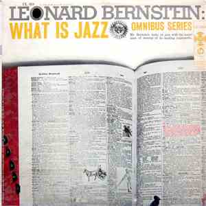 Leonard Bernstein - What Is Jazz?