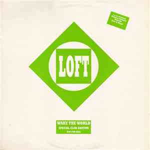Loft - Wake The World