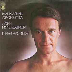 Mahavishnu Orchestra, John McLaughlin - Inner Worlds
