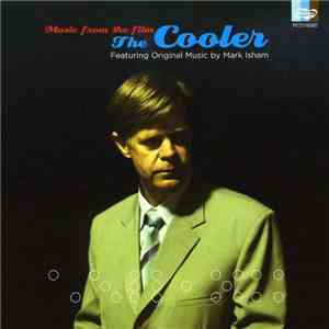 Mark Isham - The Cooler - Music From The film