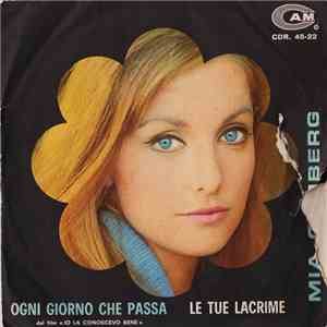 Mia Genberg - Ogni Giorno Che Passa / Le Tue Lacrime