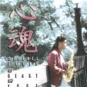 Michael Paulo - My Heart And Soul