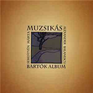 Muzsikás / Sebestyén Márta / Alexander Balanescu - Bartók Album