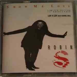 Robin S - Show Me Love