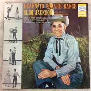 Slim Jackson And The Promenaders - Learn to Square Dance
