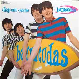 The Barracudas - Drop Out With The Barracudas