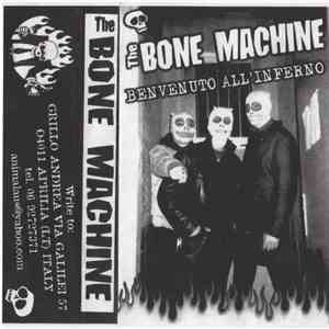 The Bone Machine - Benvenuto All'inferno