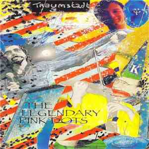 The Legendary Pink Dots - Traumstadt 3