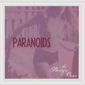 The Paranoids  - The Party's Over