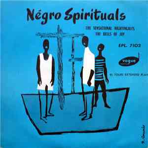 The Sensational Nightingales / The Bells Of Joy - Négro Spirituals