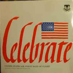 United States Air Force Band Of Flight - Celebrate