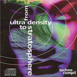 Various - From Ultra Density To Stratosphere