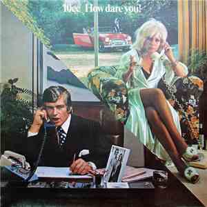 10cc - How Dare You!