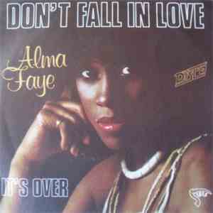 Alma Faye - Don't Fall In Love