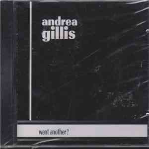 Andrea Gillis - Want Another?