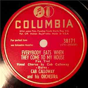 Cab Calloway And His Orchestra - Everybody Eats When They Come To My House  ...