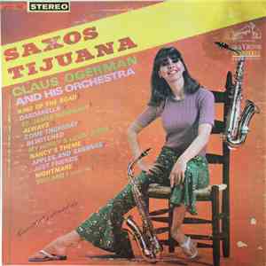Claus Ogerman And His Orchestra - Saxos Tijuana