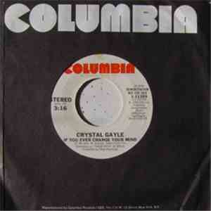 Crystal Gayle - If You Ever Change Your Mind