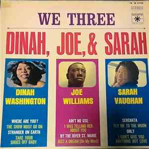 Dinah, Joe & Sarah - We Three