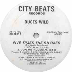 Duces Wild - Five Times The Rhymer / Duces Is Def