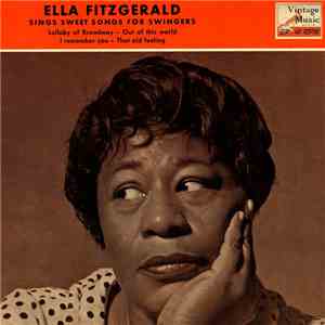 Ella Fitzgerald - Sings Sweet Songs For Swingers
