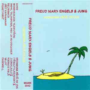Freud Marx Engels & Jung - Huomenna Päivä On Uus