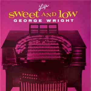 George Wright  - Sweet And Low