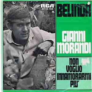 Gianni Morandi - Belinda / Non Voglio Innamorarmi Piu'