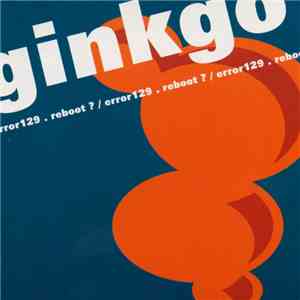 Ginkgo - Error 129. Reboot?