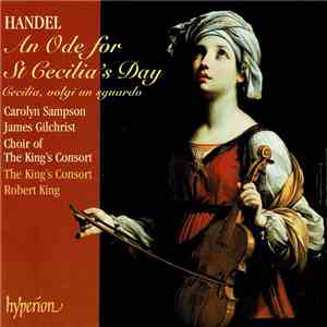 Handel - Carolyn Sampson, James Gilchrist, Choir Of The King's Consort, The ...