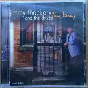 Jimmy Thackery And The Drivers - True Stories