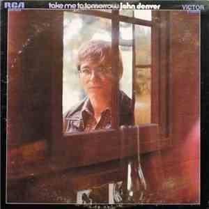 John Denver - Take Me To Tomorrow