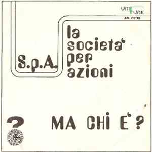 La Società Per Azioni - Ma Chi E'? / Fine Di Un Amore
